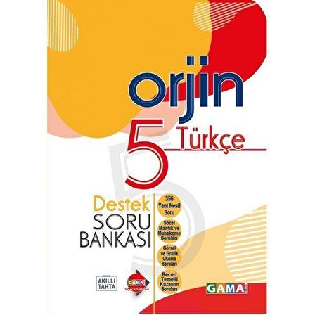 GAMA 5.SINIF ORJİN TÜRKÇE DESTEK SORU BANKASI