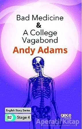 Bad Medicine - A College Vagabond - İngilizce Hikayeler B2 Stage 4