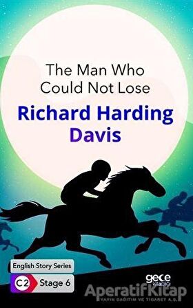The Man Who Could Not Lose / İngilizce Hikayeler C2 Stage 6