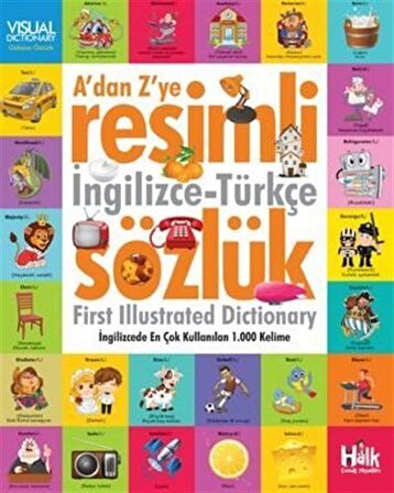 A'dan Z'ye Resimli İngilizce-Türkçe Sözlük / İngilizce'de En Çok Kullanılan 1000 Kelime / Kolektif