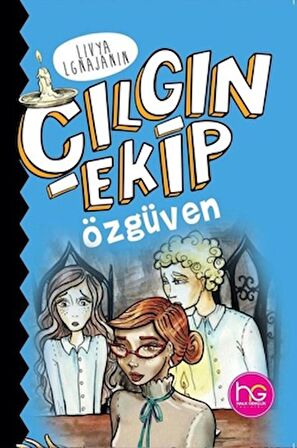 Çılgın Ekip - Özgüven