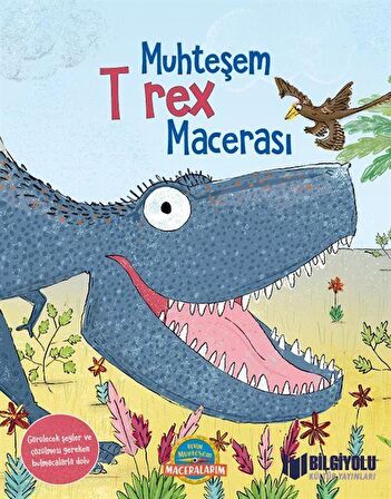 Muhteşem T rex Macerası (Ciltli) / Camilla de la Bedoyere