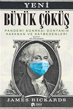 Yeni Büyük Çöküş: Pandemi Sonrası Dünyanın Kazanan ve Kaybedenleri