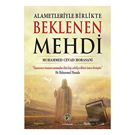 Alametleriyle Birlikte Beklenen Mehdi