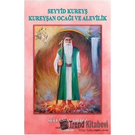 Seyyid Kureyş Kureyşan Ocağı ve Alevilik