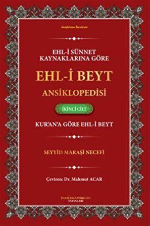 Ehl-i Sünnet Kaynaklarına Göre Ehl-i Beyt Ansiklopedisi Cilt. 2 Kur'an'a Göre Ehl-i Beyt)