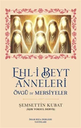 Ehl-i Beyt Anneleri / Zeynel Demir