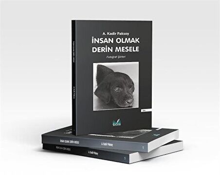 İnsan Olmak Derin Mesele