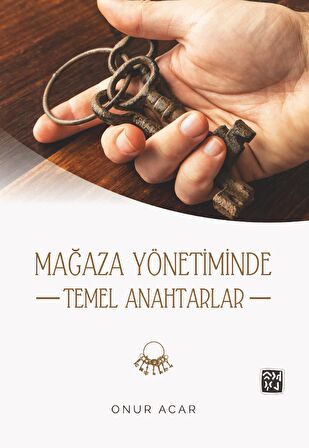 Mağaza Yönetiminde Temel Anahtarlar - Onur Acar