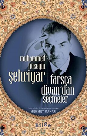 Muhammed Hüseyin Şehriyar Farsça Divan’dan Seçmeler