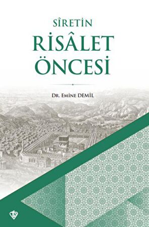 Siretin Risalet Öncesi