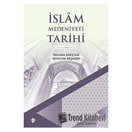 İslam Medeniyeti Tarihi