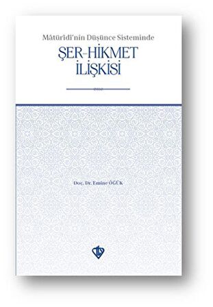 Matüridi'nin Düşünce Sisteminde Şer-Hikmet İlişkisi