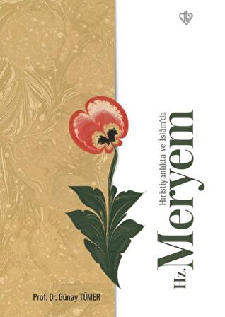 Hz. Meryem - Hıristiyanlıkta ve İslam’da