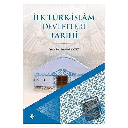 İlk Türk-İslam Devletleri Tarihi