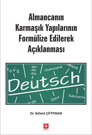 Almancanın Karmaşık Yapılarının Formülize Edilerek Açıklanması