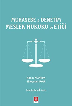 Muhasebe ile Denetim Meslek Hukuku ve Etiği