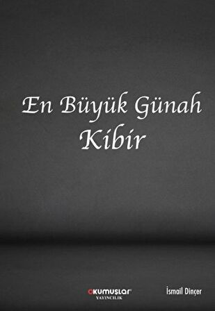 En Büyük Günah Kibir