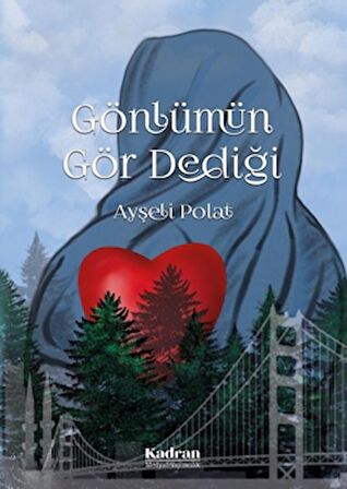 Gönlümün Gör Dediği