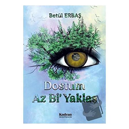 Dostum Az Bi' Yaklaş