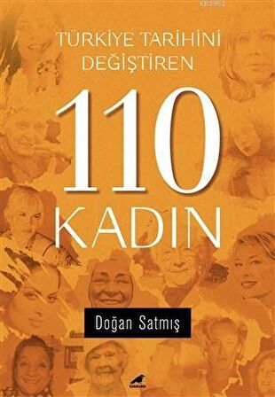 Türkiye Tarihini Değiştiren 110 Kadın