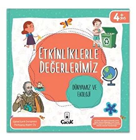 Etkinliklerle Değerlerimiz - Dünyamız ve Ekoloji