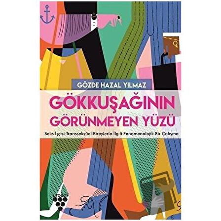 Gökkuşağının Görünmeyen Yüzü