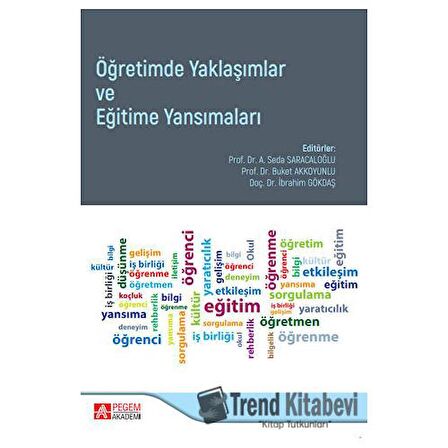 Öğretimde Yaklaşımlar ve Eğitime Yansımaları