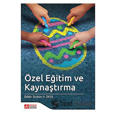 Özel Eğitim ve Kaynaştırma