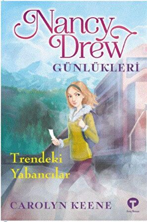 Trendeki Yabancılar - Nancy Drew Günlükleri 2