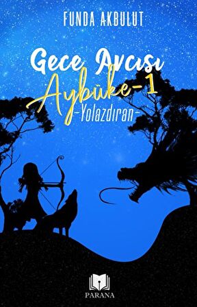 Gece Avcısı Aybüke 1 - Yolazdıran