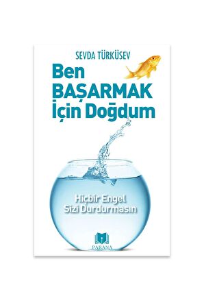 Ben Başarmak İçin Doğdum