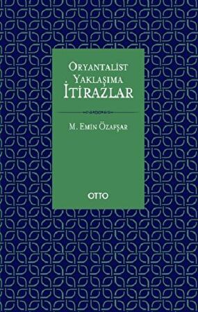 Oryantalist Yaklaşıma İtirazlar