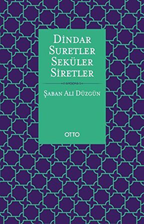 Dindar Suretler Seküler Siretler