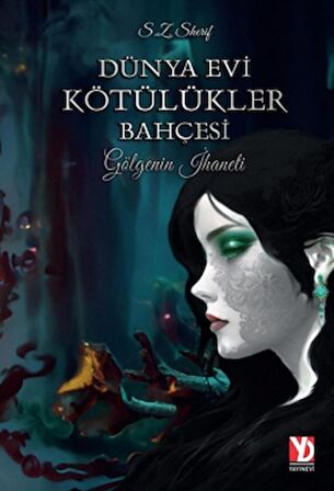 Dünya Evi Kötülükler Bahçesi -Gölgenin İhaneti-