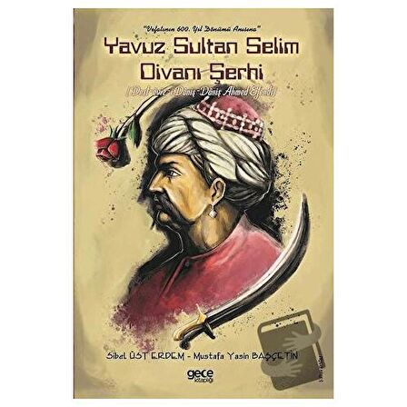 Yavuz Sultan Selim Divanı Şerhi