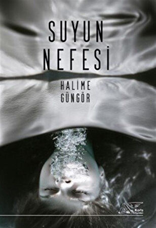 Suyun Nefesi / Halime Güngör
