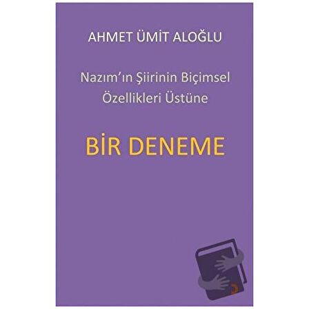 Nazım’ın Şiirinin Biçimsel Özellikleri Üstüne Bir Deneme