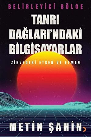 Tanrı Dağları’ndaki Bilgisayarlar