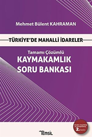 Türkiye'de Mahalli İdareler Kaymakamlık Soru Bankası / Mehmet Bülent Kahraman