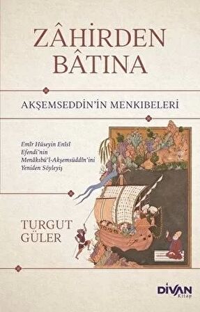 Zahirden Batına - Akşemseddin’in Menkıbeleri