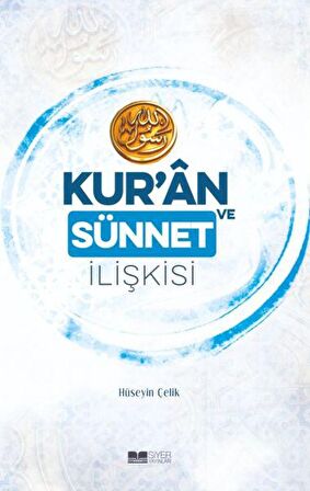 Kur’an ve Sünnet İlişkisi