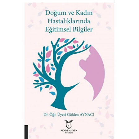 Doğum ve Kadın Hastalıklarında Eğitimsel Bilgiler