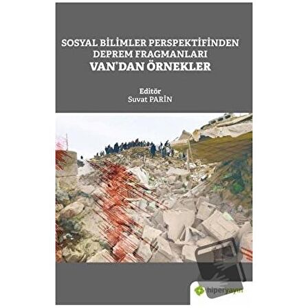 Sosyal Bilimler Perspektifinden Deprem Fragmanları Van’dan Örnekler