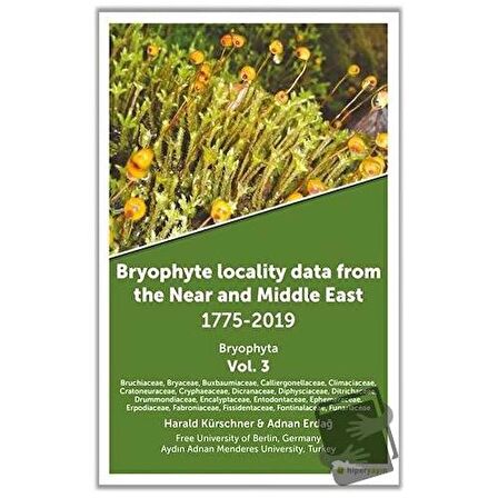 Bryophyte Locality Data From The Near and Middle East 1775-2019 Bryophyta Vol. 3