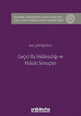 Geçici İfa İmkansızlığı ve Hukuki Sonuçları