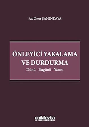 Önleyici Yakalama ve Durdurma