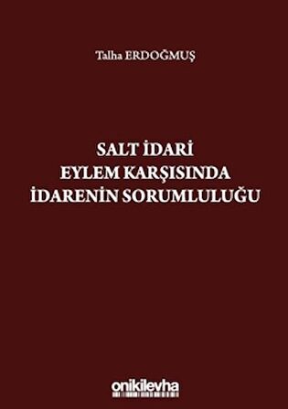 Salt İdari Eylem Karşısında İdarenin Sorumluluğu
