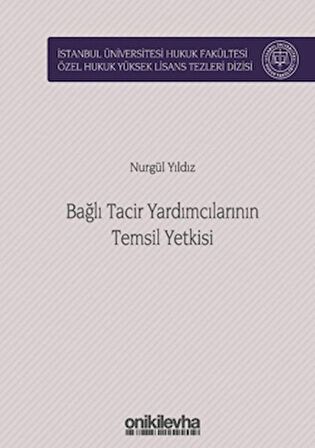 Bağlı Tacir Yardımcılarının Temsil Yetkisi