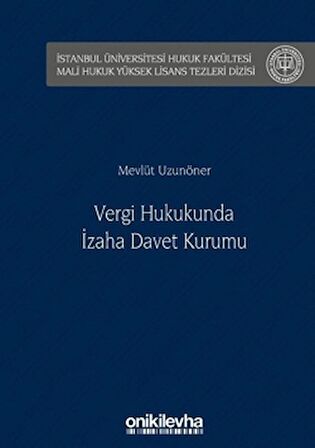 Vergi Hukukunda İzaha Davet Kurumu